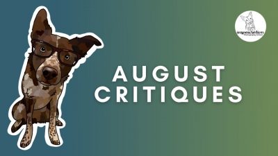 August Critiques