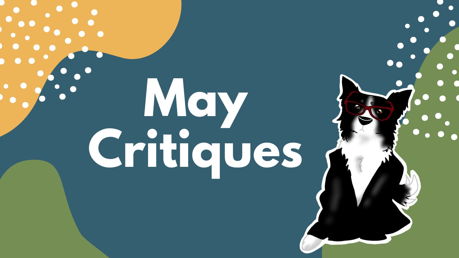 May 2022 Critiques