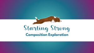 Starting Strong: Composition Exploration